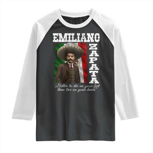 Emiliano Zapata Raglan Shirt Better To Die On Your Feet Than Live On Your Knees Mexican Revolution TS11 Black White Print Your Wear