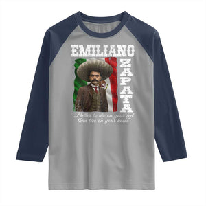 Emiliano Zapata Raglan Shirt Better To Die On Your Feet Than Live On Your Knees Mexican Revolution TS11 Sport Gray Navy Print Your Wear