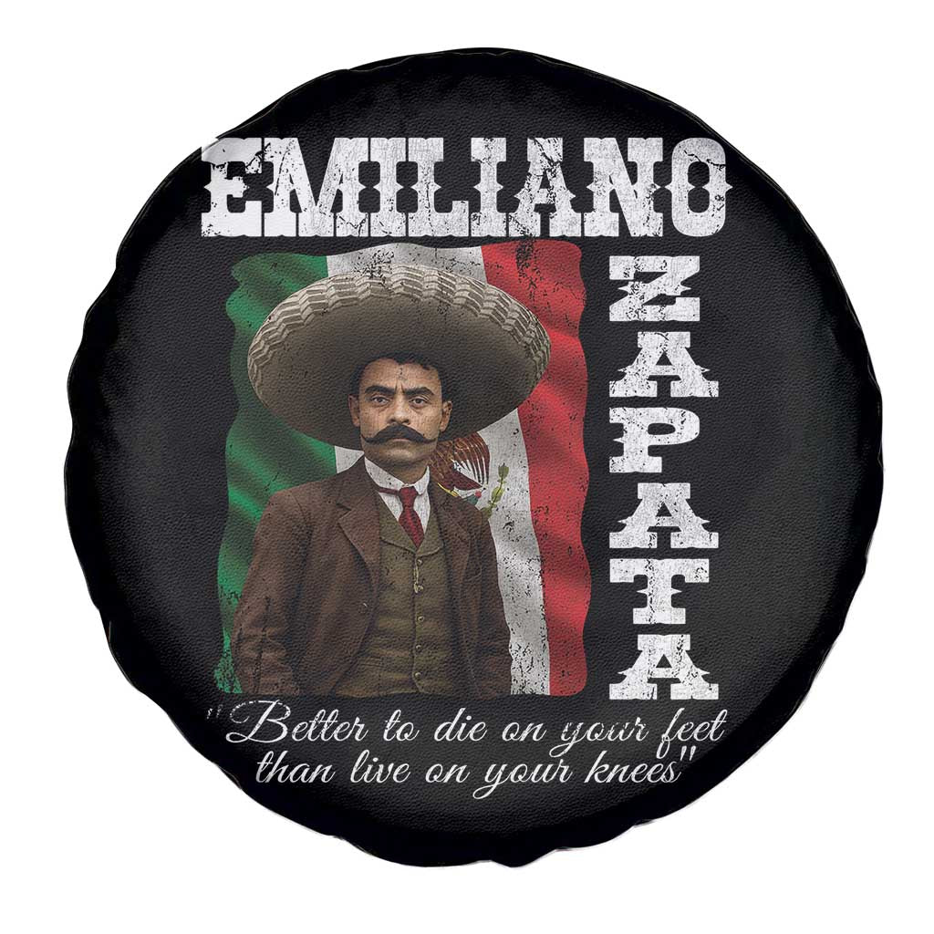 Emiliano Zapata Spare Tire Cover Better To Die On Your Feet Than Live On Your Knees Mexican Revolution TS11 Print Your Wear
