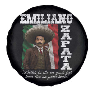 Emiliano Zapata Spare Tire Cover Better To Die On Your Feet Than Live On Your Knees Mexican Revolution TS11 Print Your Wear