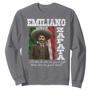 Emiliano Zapata Sweatshirt Better To Die On Your Feet Than Live On Your Knees Mexican Revolution TS11 Charcoal Print Your Wear