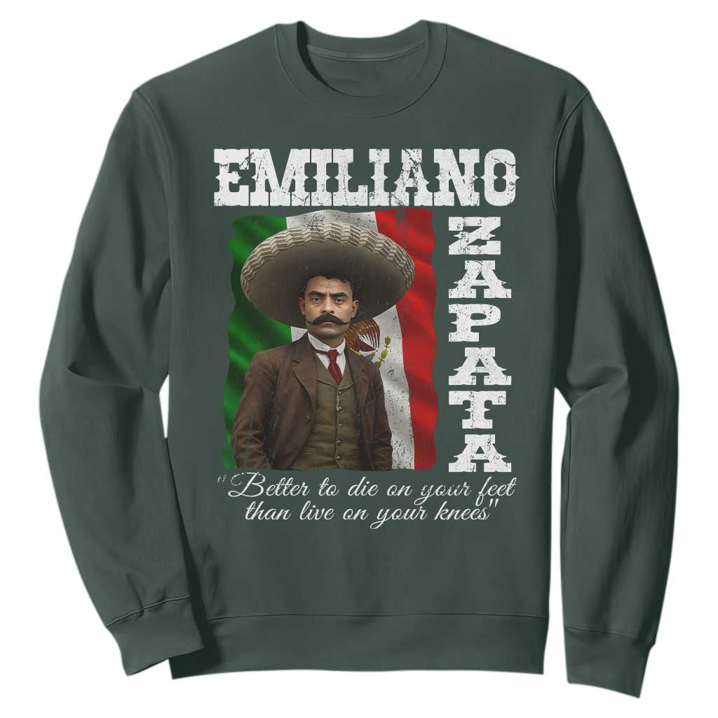 Emiliano Zapata Sweatshirt Better To Die On Your Feet Than Live On Your Knees Mexican Revolution TS11 Dark Forest Green Print Your Wear