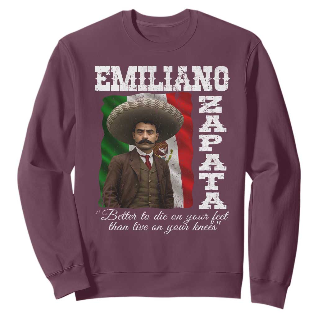 Emiliano Zapata Sweatshirt Better To Die On Your Feet Than Live On Your Knees Mexican Revolution TS11 Maroon Print Your Wear