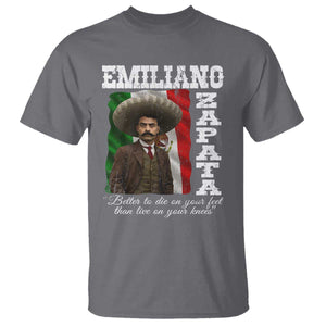 Emiliano Zapata T Shirt Better To Die On Your Feet Than Live On Your Knees Mexican Revolution TS11 Charcoal Print Your Wear
