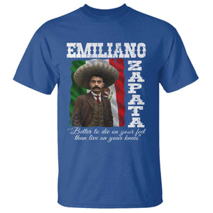 Emiliano Zapata T Shirt Better To Die On Your Feet Than Live On Your Knees Mexican Revolution TS11 Royal Blue Print Your Wear