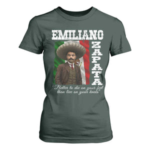Emiliano Zapata T Shirt For Women Better To Die On Your Feet Than Live On Your Knees Mexican Revolution TS11 Dark Forest Green Print Your Wear