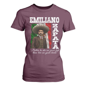 Emiliano Zapata T Shirt For Women Better To Die On Your Feet Than Live On Your Knees Mexican Revolution TS11 Maroon Print Your Wear