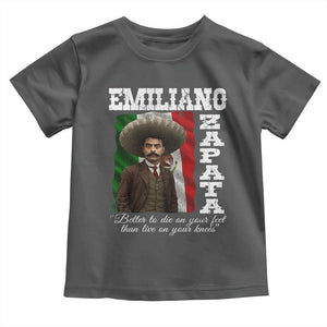 Emiliano Zapata Toddler T Shirt Better To Die On Your Feet Than Live On Your Knees Mexican Revolution TS11 Dark Heather Print Your Wear