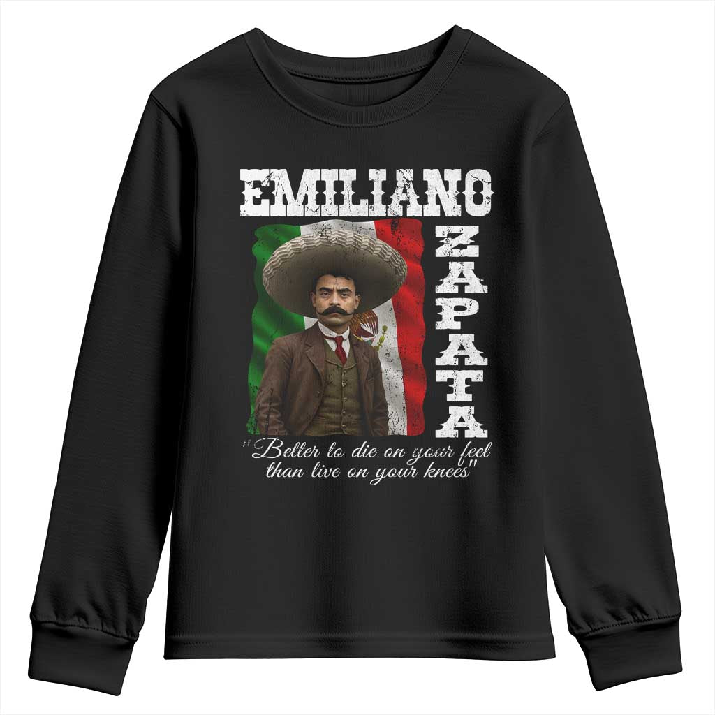 Emiliano Zapata Youth Sweatshirt Better To Die On Your Feet Than Live On Your Knees Mexican Revolution TS11 Black Print Your Wear