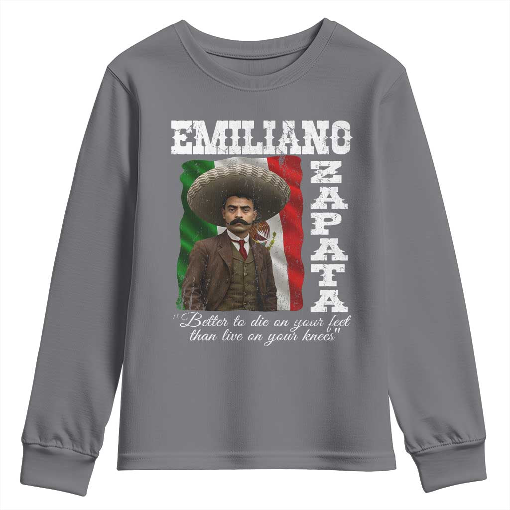 Emiliano Zapata Youth Sweatshirt Better To Die On Your Feet Than Live On Your Knees Mexican Revolution TS11 Charcoal Print Your Wear