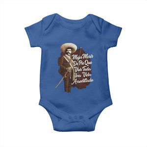 Emiliano Zapata Baby Onesie Mejor Morir De Pie Que Vivir Toda Una Vida Arrodillado TS11 Royal Blue Print Your Wear