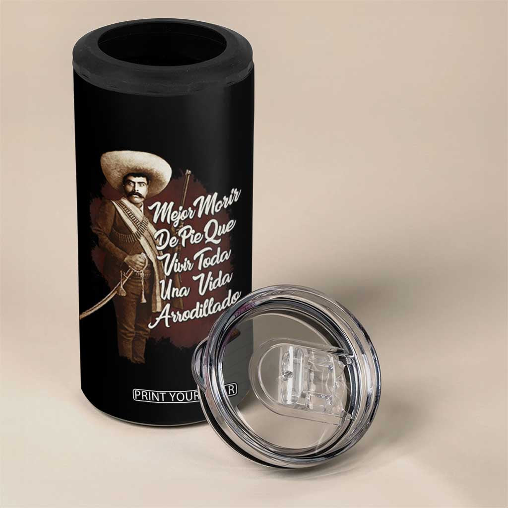 Emiliano Zapata 4 in 1 Can Cooler Tumbler Mejor Morir De Pie Que Vivir Toda Una Vida Arrodillado TS11 Print Your Wear