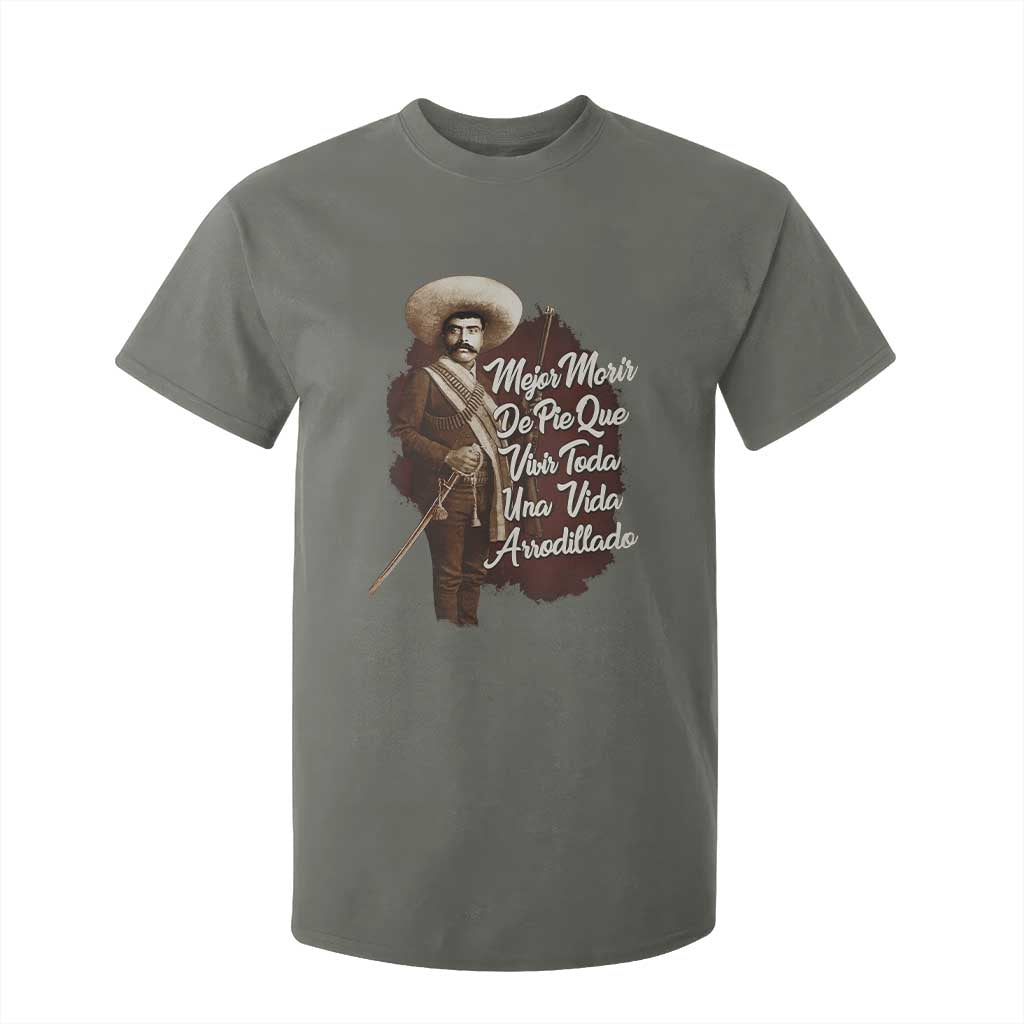 Emiliano Zapata T Shirt For Kid Mejor Morir De Pie Que Vivir Toda Una Vida Arrodillado TS11 Military Green Print Your Wear