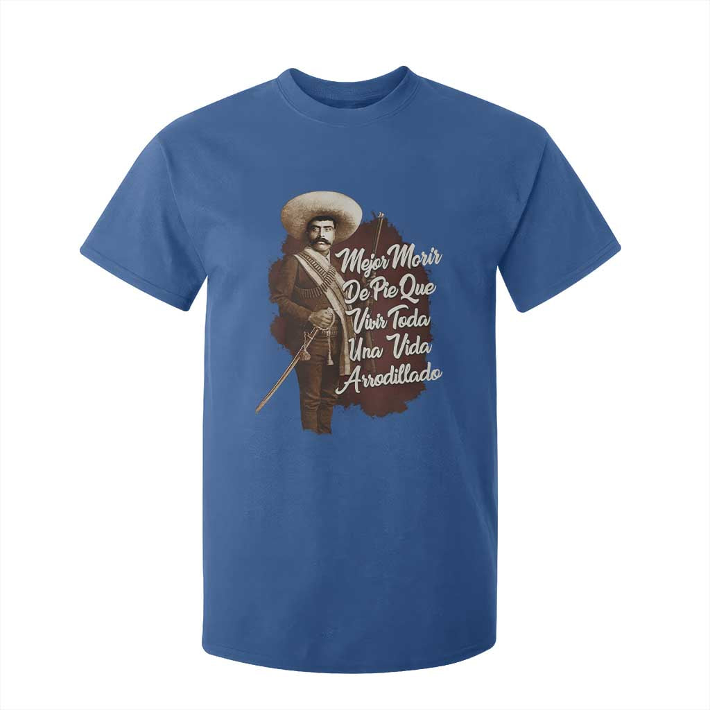 Emiliano Zapata T Shirt For Kid Mejor Morir De Pie Que Vivir Toda Una Vida Arrodillado TS11 Royal Blue Print Your Wear