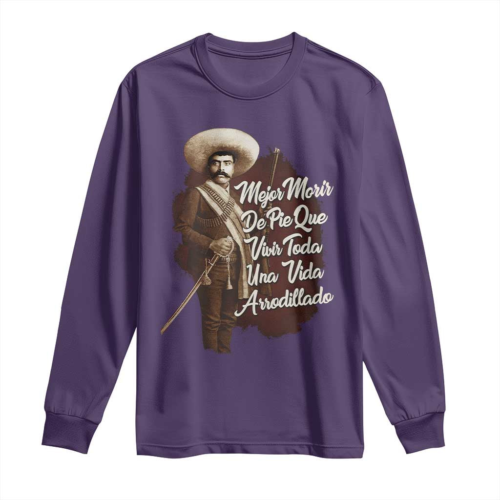 Emiliano Zapata Long Sleeve Shirt Mejor Morir De Pie Que Vivir Toda Una Vida Arrodillado TS11 Purple Print Your Wear