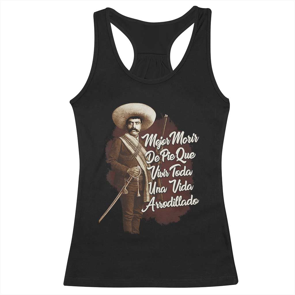 Emiliano Zapata Racerback Tank Top Mejor Morir De Pie Que Vivir Toda Una Vida Arrodillado - Print Your Wear
