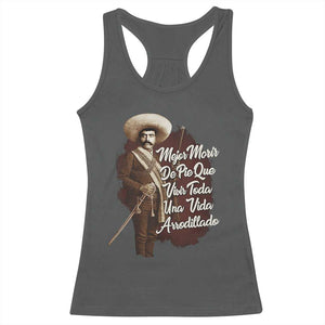 Emiliano Zapata Racerback Tank Top Mejor Morir De Pie Que Vivir Toda Una Vida Arrodillado TS11 Dark Heather Print Your Wear