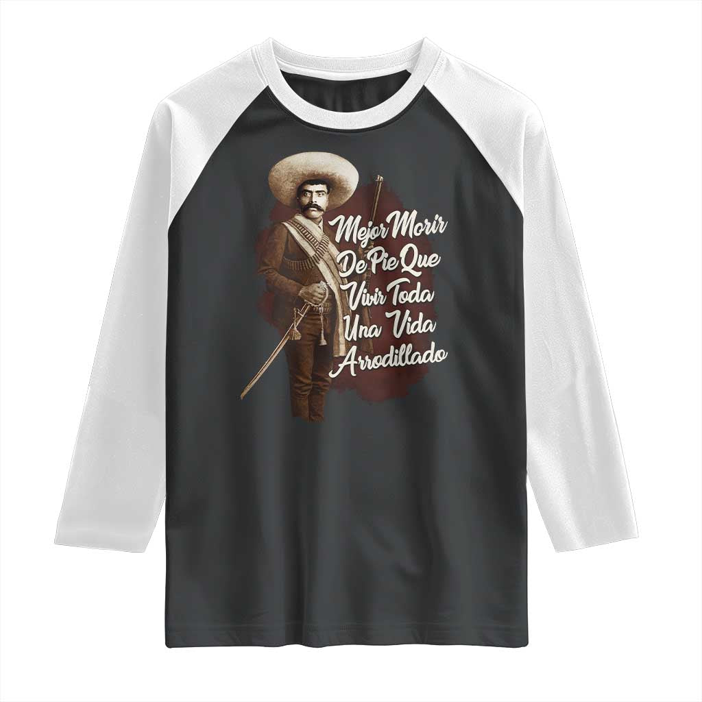 Emiliano Zapata Raglan Shirt Mejor Morir De Pie Que Vivir Toda Una Vida Arrodillado TS11 Black White Print Your Wear