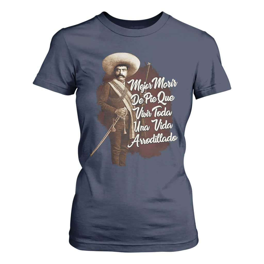 Emiliano Zapata T Shirt For Women Mejor Morir De Pie Que Vivir Toda Una Vida Arrodillado TS11 Navy Print Your Wear