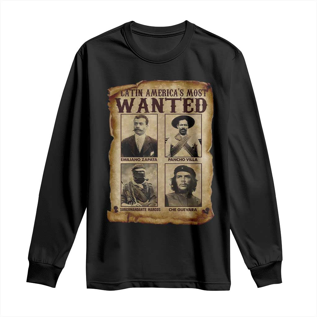 Latin America's Most Wanted Revolution Latino Hispanic Heritage Long Sleeve Shirt Wanted Sign TS11 Black Print Your Wear