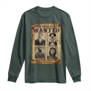 Latin America's Most Wanted Revolution Latino Hispanic Heritage Long Sleeve Shirt Wanted Sign TS11 Dark Forest Green Print Your Wear