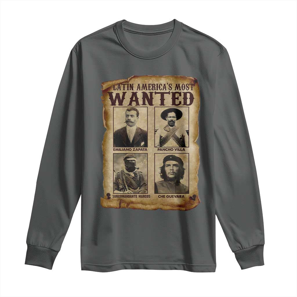 Latin America's Most Wanted Revolution Latino Hispanic Heritage Long Sleeve Shirt Wanted Sign TS11 Dark Heather Print Your Wear