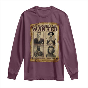 Latin America's Most Wanted Revolution Latino Hispanic Heritage Long Sleeve Shirt Wanted Sign TS11 Maroon Print Your Wear