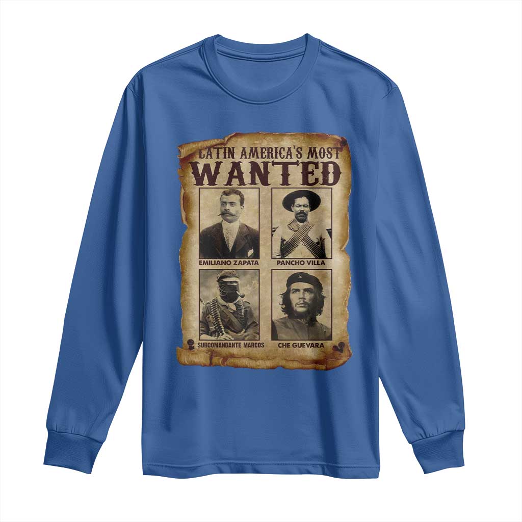 Latin America's Most Wanted Revolution Latino Hispanic Heritage Long Sleeve Shirt Wanted Sign TS11 Royal Blue Print Your Wear