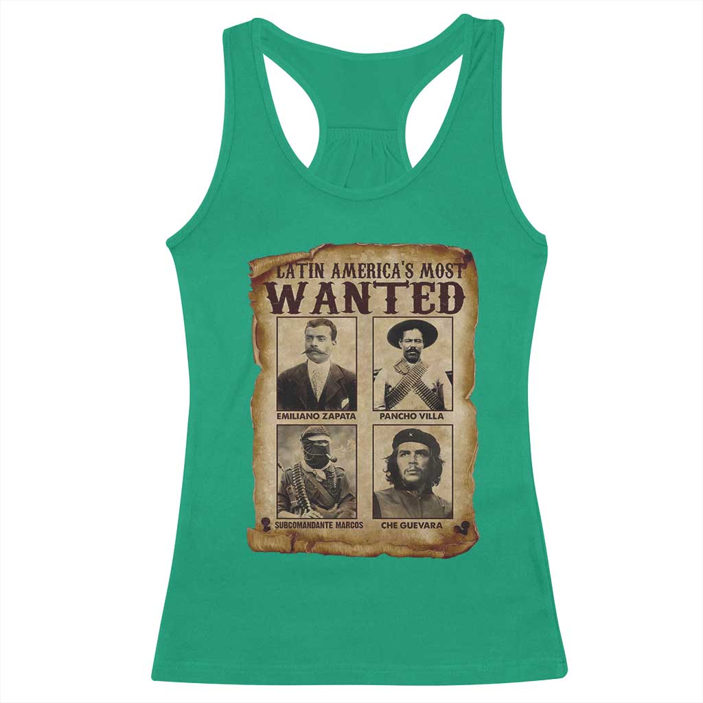 Latin America's Most Wanted Revolution Latino Hispanic Heritage Racerback Tank Top Wanted Sign TS11 Irish Green Print Your Wear