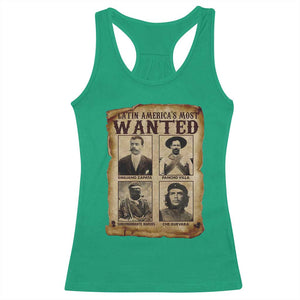 Latin America's Most Wanted Revolution Latino Hispanic Heritage Racerback Tank Top Wanted Sign TS11 Irish Green Print Your Wear
