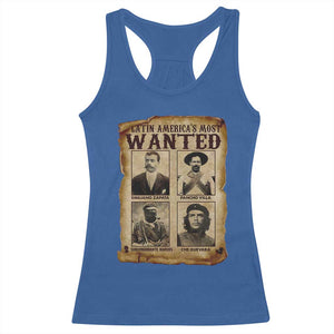 Latin America's Most Wanted Revolution Latino Hispanic Heritage Racerback Tank Top Wanted Sign TS11 Royal Blue Print Your Wear