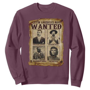 Latin America's Most Wanted Revolution Latino Hispanic Heritage Sweatshirt Wanted Sign TS11 Maroon Print Your Wear