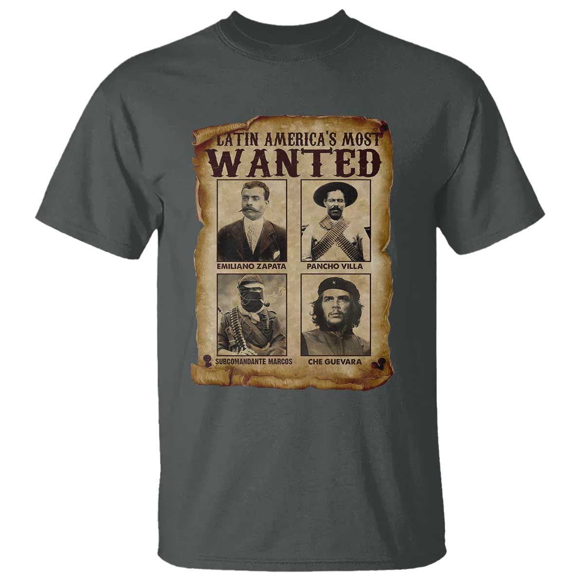 Latin America's Most Wanted Revolution Latino Hispanic Heritage T Shirt Wanted Sign TS11 Dark Heather Print Your Wear