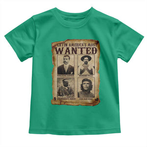 Latin America's Most Wanted Revolution Latino Hispanic Heritage Toddler T Shirt Wanted Sign TS11 Irish Green Print Your Wear
