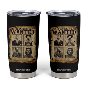 Latin America's Most Wanted Revolution Latino Hispanic Heritage Tumbler Cup Wanted Sign TS11 Black Print Your Wear