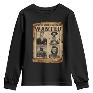 Latin America's Most Wanted Revolution Latino Hispanic Heritage Youth Sweatshirt Wanted Sign TS11 Black Print Your Wear