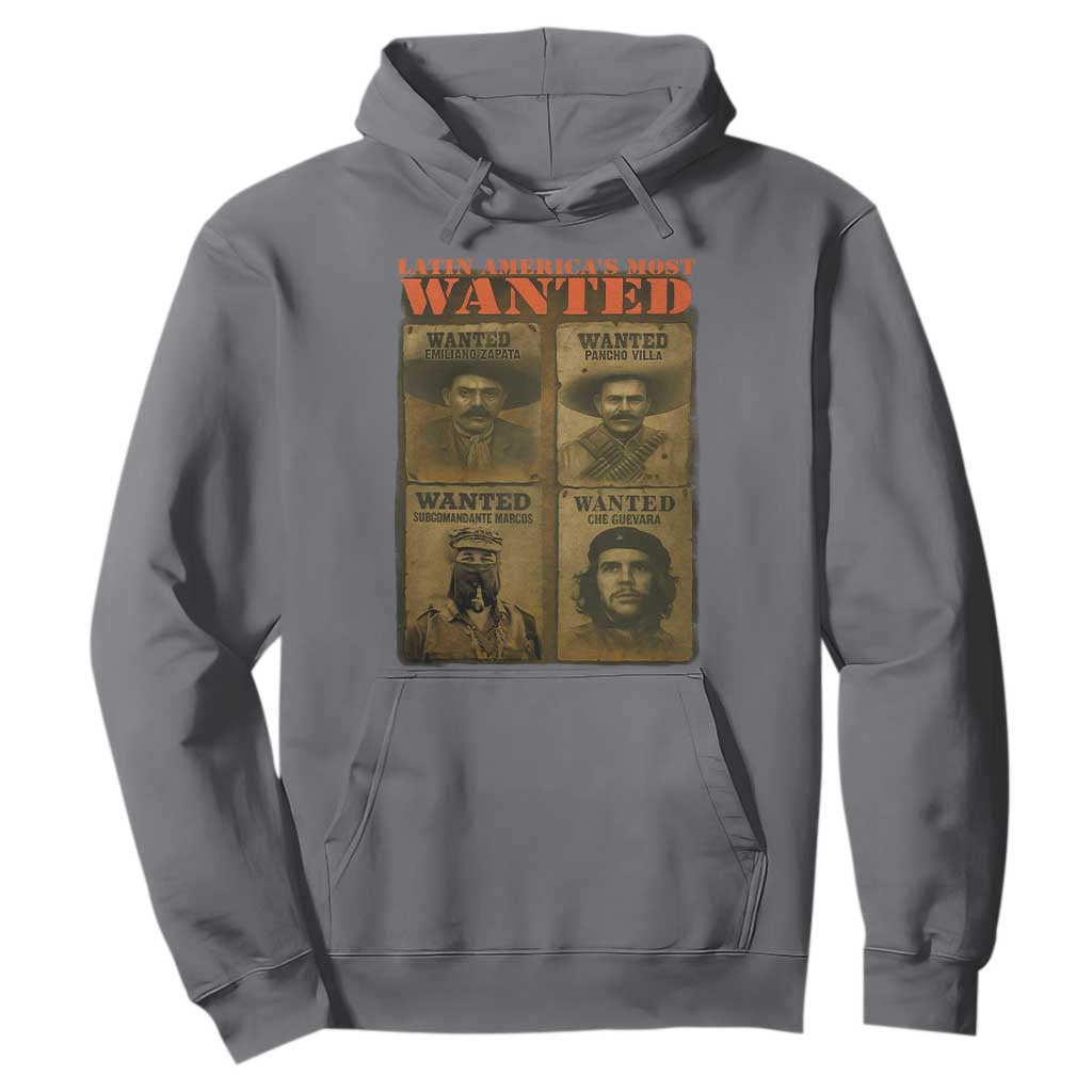 Latin America's Most Wanted Hoodie Mexican Revolution Latino Hispanic Heritage TS11 Charcoal Print Your Wear