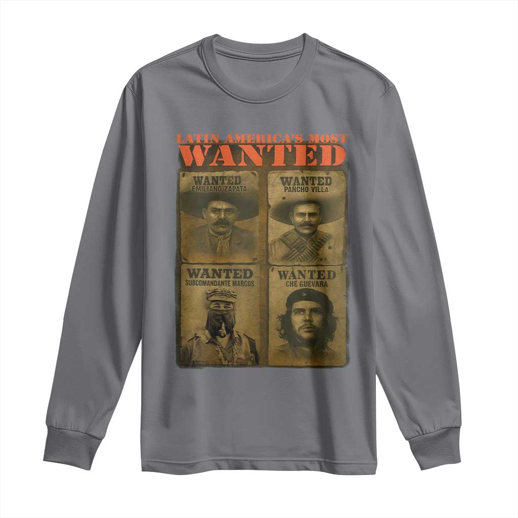 Latin America's Most Wanted Long Sleeve Shirt Mexican Revolution Latino Hispanic Heritage TS11 Charcoal Print Your Wear