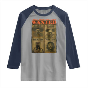 Latin America's Most Wanted Raglan Shirt Mexican Revolution Latino Hispanic Heritage TS11 Sport Gray Navy Print Your Wear