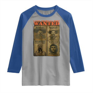 Latin America's Most Wanted Raglan Shirt Mexican Revolution Latino Hispanic Heritage TS11 Sport Gray Royal Print Your Wear