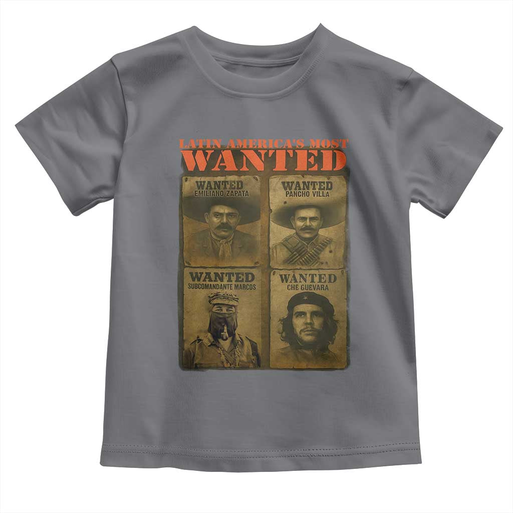 Latin America's Most Wanted Toddler T Shirt Mexican Revolution Latino Hispanic Heritage TS11 Charcoal Print Your Wear