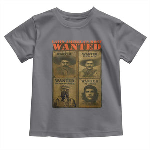 Latin America's Most Wanted Toddler T Shirt Mexican Revolution Latino Hispanic Heritage TS11 Charcoal Print Your Wear