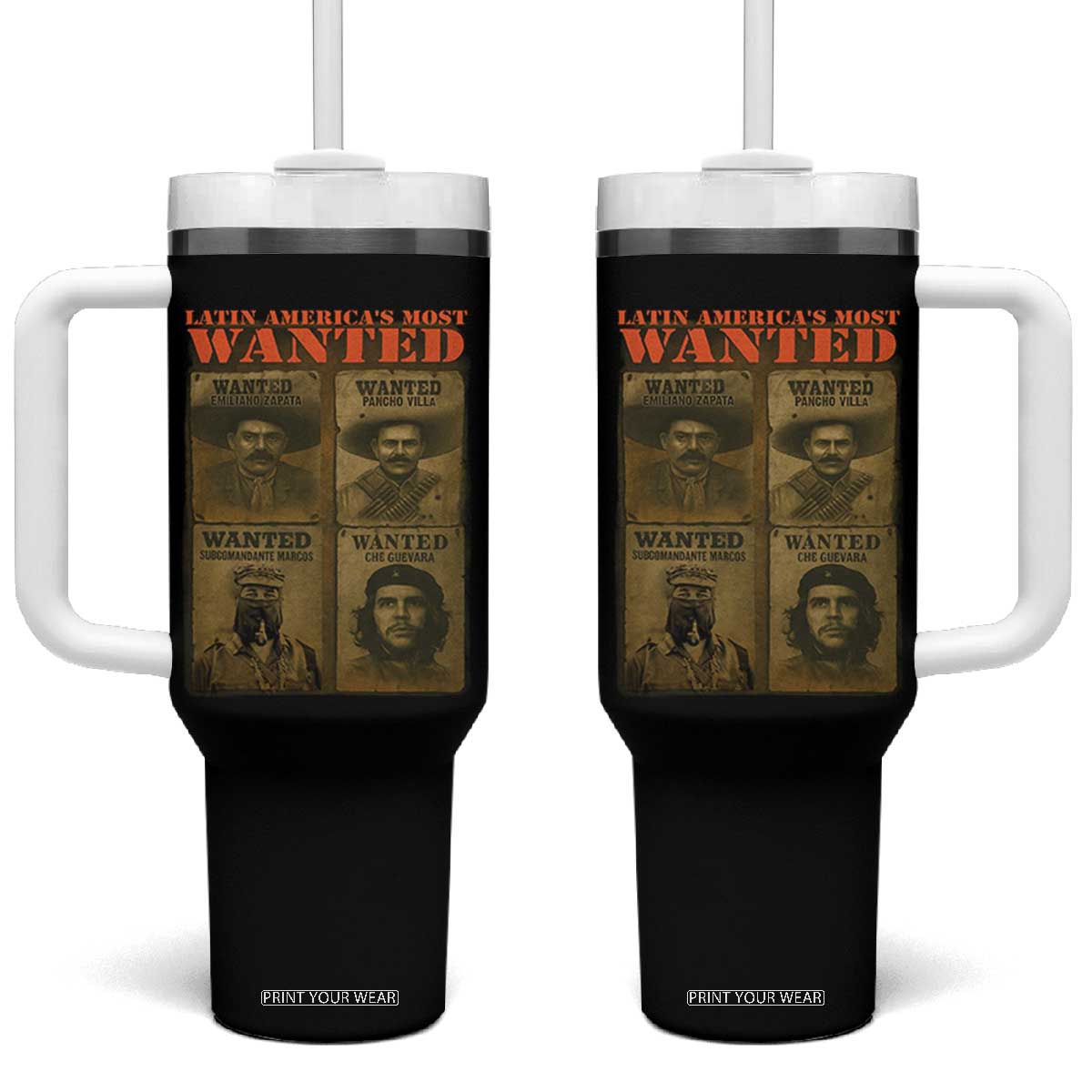 Latin America's Most Wanted Tumbler With Handle Mexican Revolution Latino Hispanic Heritage TS11 One Size: 40 oz Black Print Your Wear