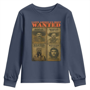 Latin America's Most Wanted Youth Sweatshirt Mexican Revolution Latino Hispanic Heritage TS11 Navy Print Your Wear