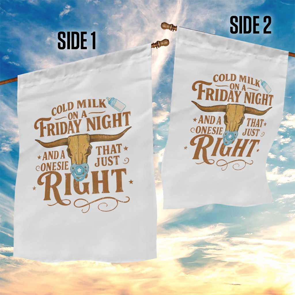 Funny Cold Milk On A Friday Night And A Onesie That Fits Just Right Garden Flag Longhorn Cow Skull TS11 Print Your Wear