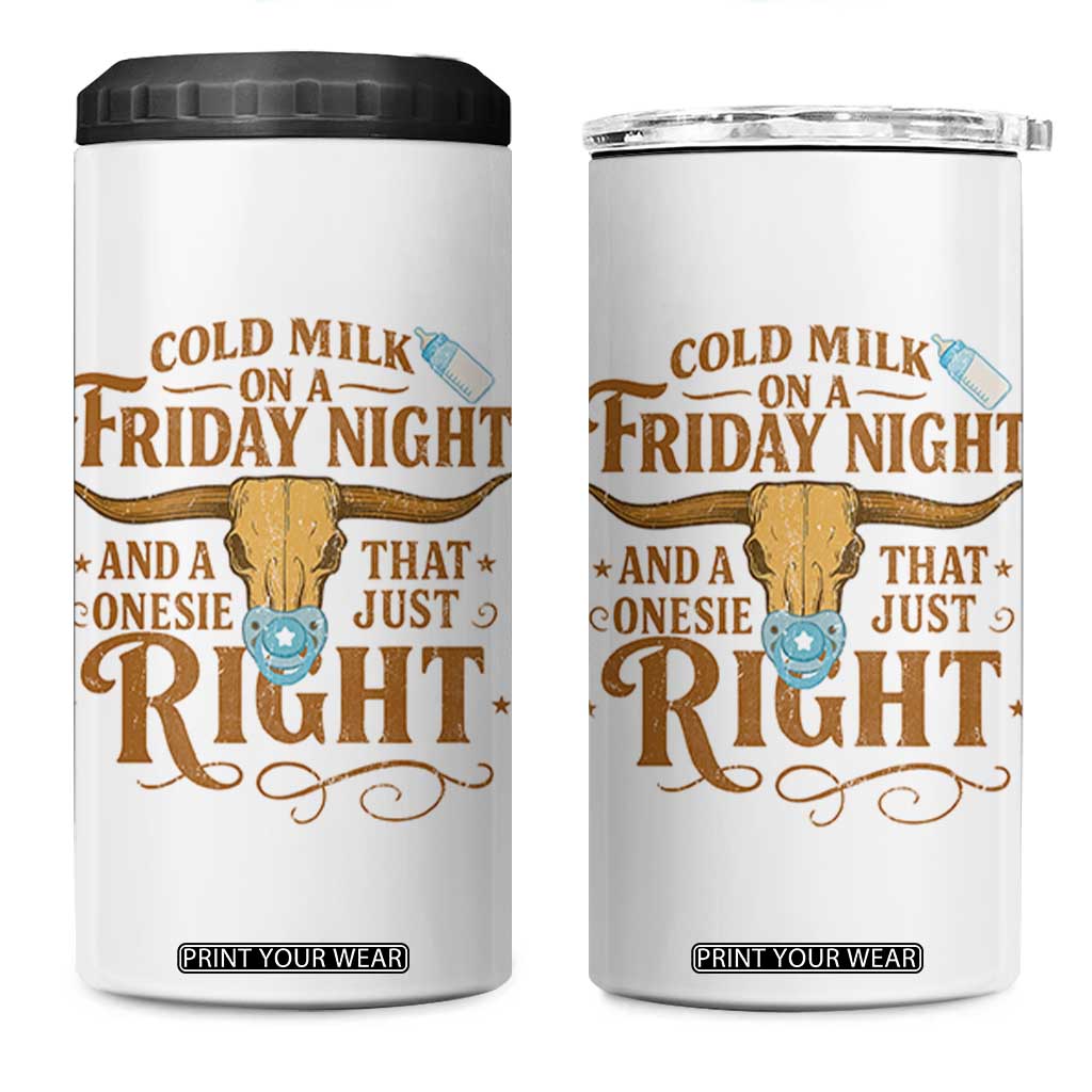 Funny Cold Milk On A Friday Night And A Onesie That Fits Just Right 4 in 1 Can Cooler Tumbler Longhorn Cow Skull TS11 One Size: 16 oz White Print Your Wear