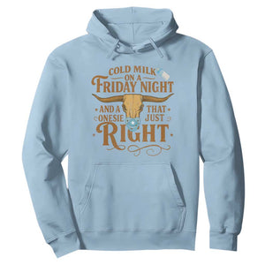 Funny Cold Milk On A Friday Night And A Onesie That Fits Just Right Hoodie Longhorn Cow Skull TS11 Light Blue Print Your Wear