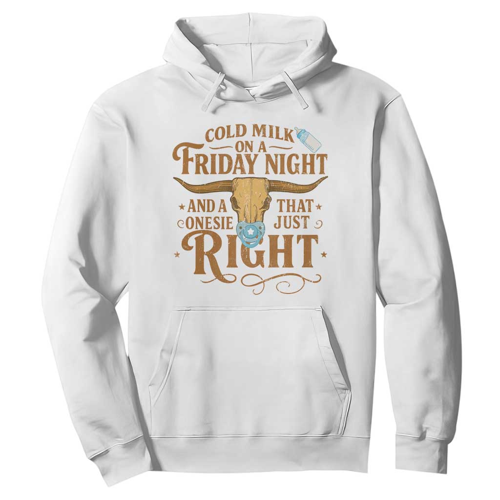 Funny Cold Milk On A Friday Night And A Onesie That Fits Just Right Hoodie Longhorn Cow Skull TS11 White Print Your Wear
