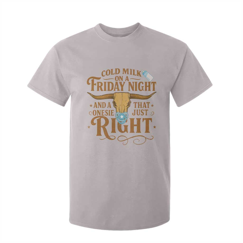 Funny Cold Milk On A Friday Night And A Onesie That Fits Just Right T Shirt For Kid Longhorn Cow Skull TS11 Ice Gray Print Your Wear