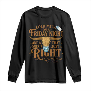 Funny Cold Milk On A Friday Night And A Onesie That Fits Just Right Long Sleeve Shirt Longhorn Cow Skull TS11 Black Print Your Wear